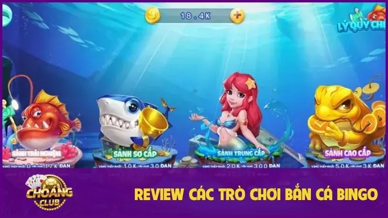 Khám phá Bắn Cá Bingo 2024 đổi thưởng 1:1 cùng mini-game hấp dẫn 3 Review các trò chơi bắn cá Bingo