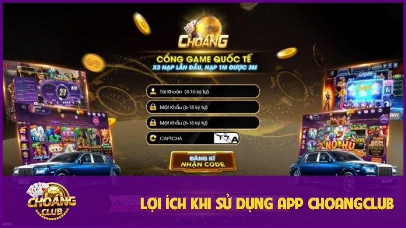 Tải App Choangclub: Chơi game mượt mà, an toàn mọi lúc mọi nơi! 1 Lợi ích tuyệt vời khi sử dụng ứng dung Choangclub