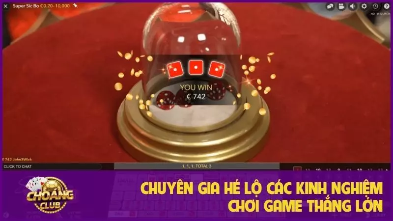 Chuyên gia hé lộ kinh nghiệm chơi game thắng lớn